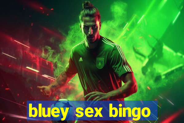 bluey sex bingo