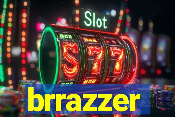 brrazzer