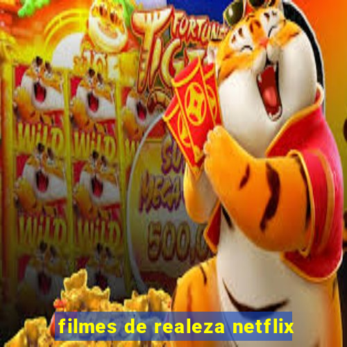 filmes de realeza netflix