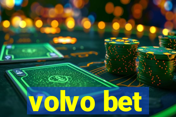 volvo bet