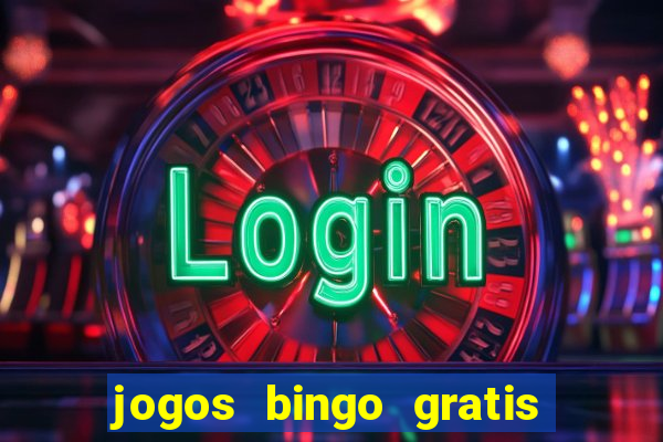 jogos bingo gratis 4 cartelas