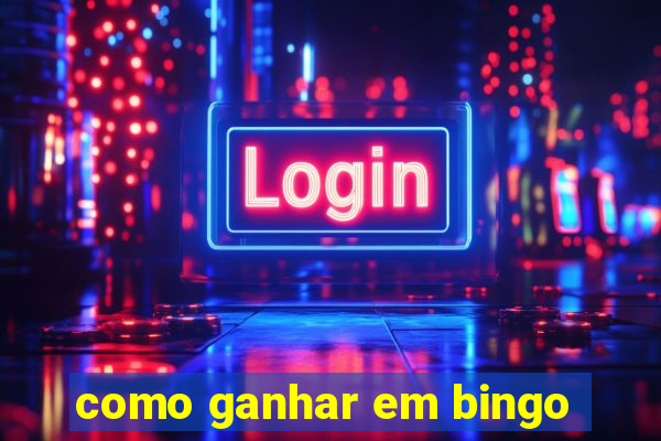 como ganhar em bingo