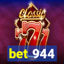 bet 944