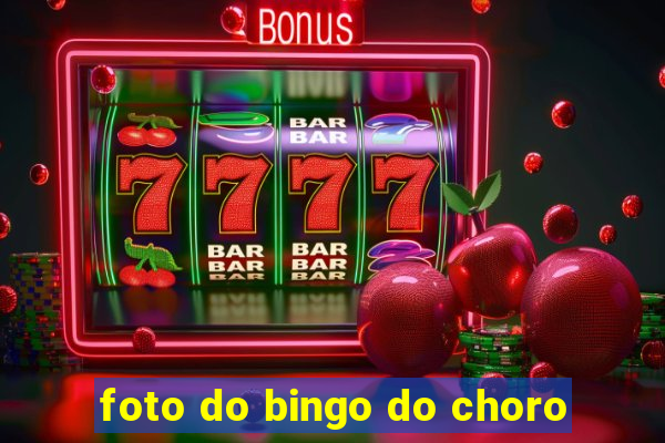 foto do bingo do choro