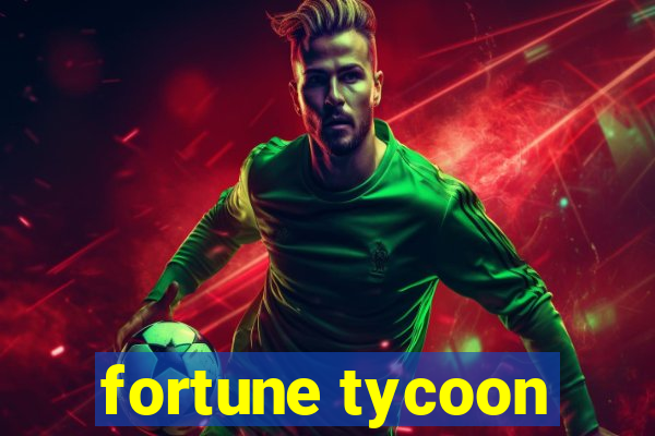 fortune tycoon