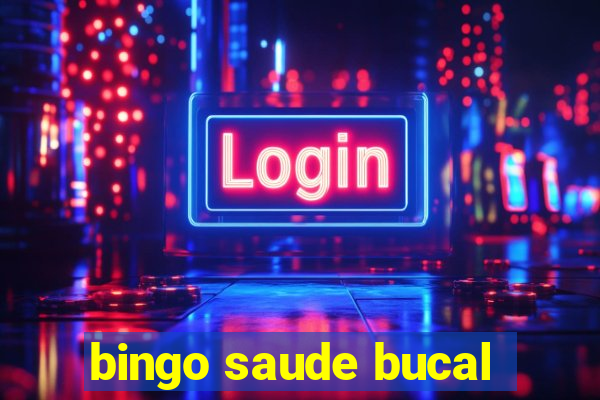 bingo saude bucal