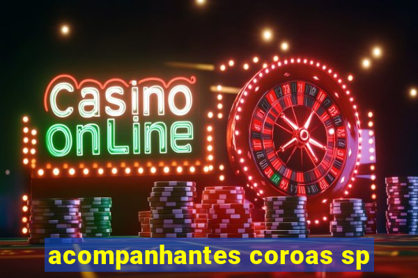 acompanhantes coroas sp