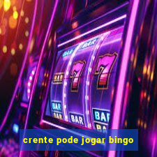 crente pode jogar bingo