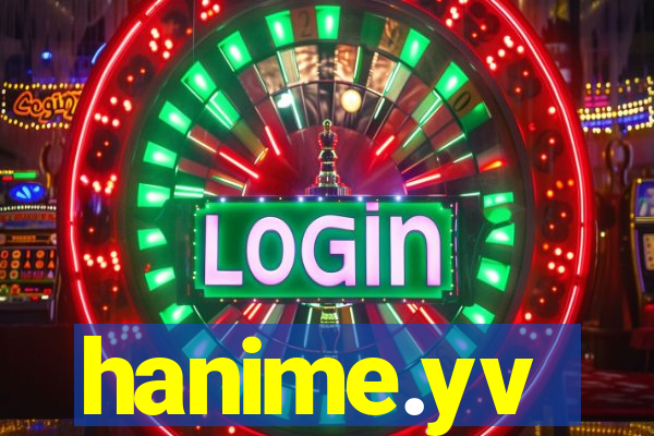 hanime.yv