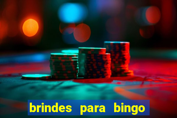 brindes para bingo de empresa