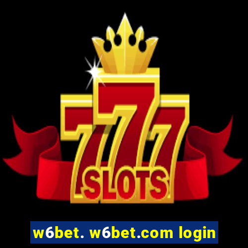 w6bet. w6bet.com login