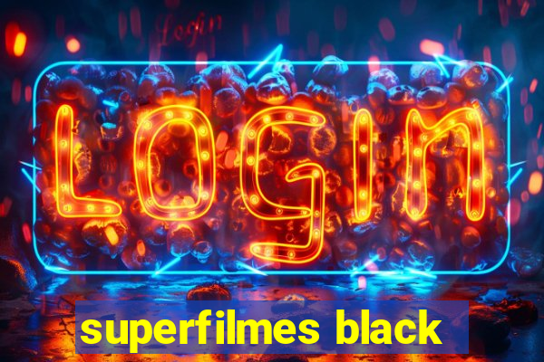 superfilmes black
