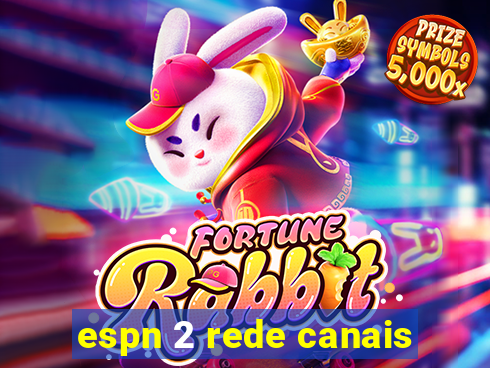 espn 2 rede canais