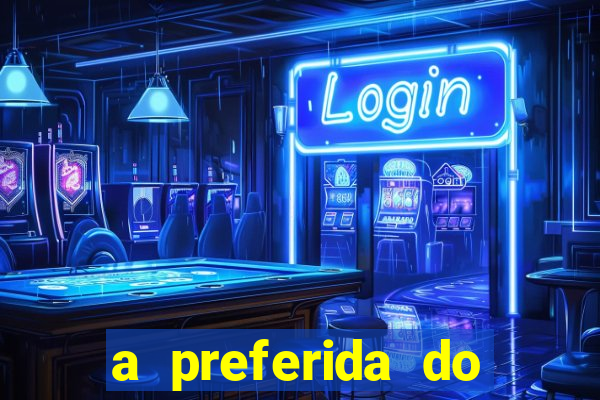 a preferida do terceiro mestre