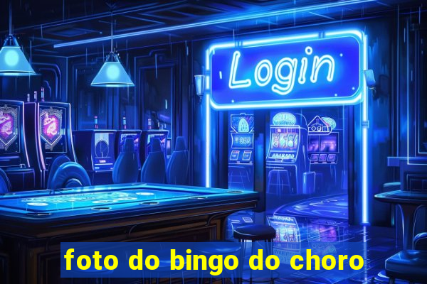 foto do bingo do choro