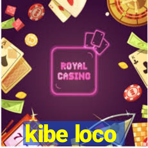 kibe loco